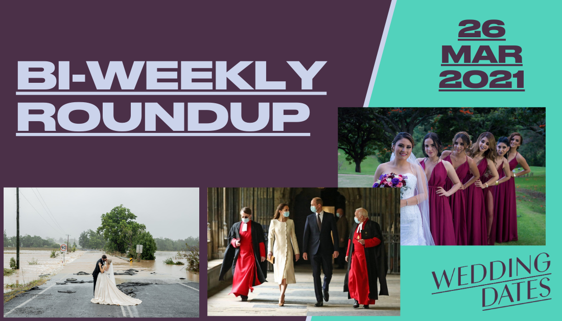 March 26th: Roundup of Wedding News from the UK and Elsewhere